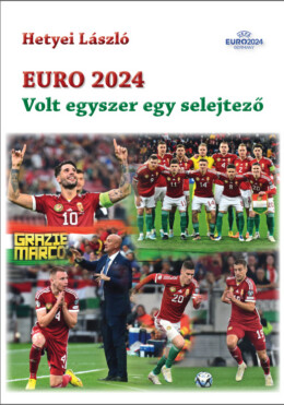 Euro 2024 - Volt Egyszer Egy Selejtező