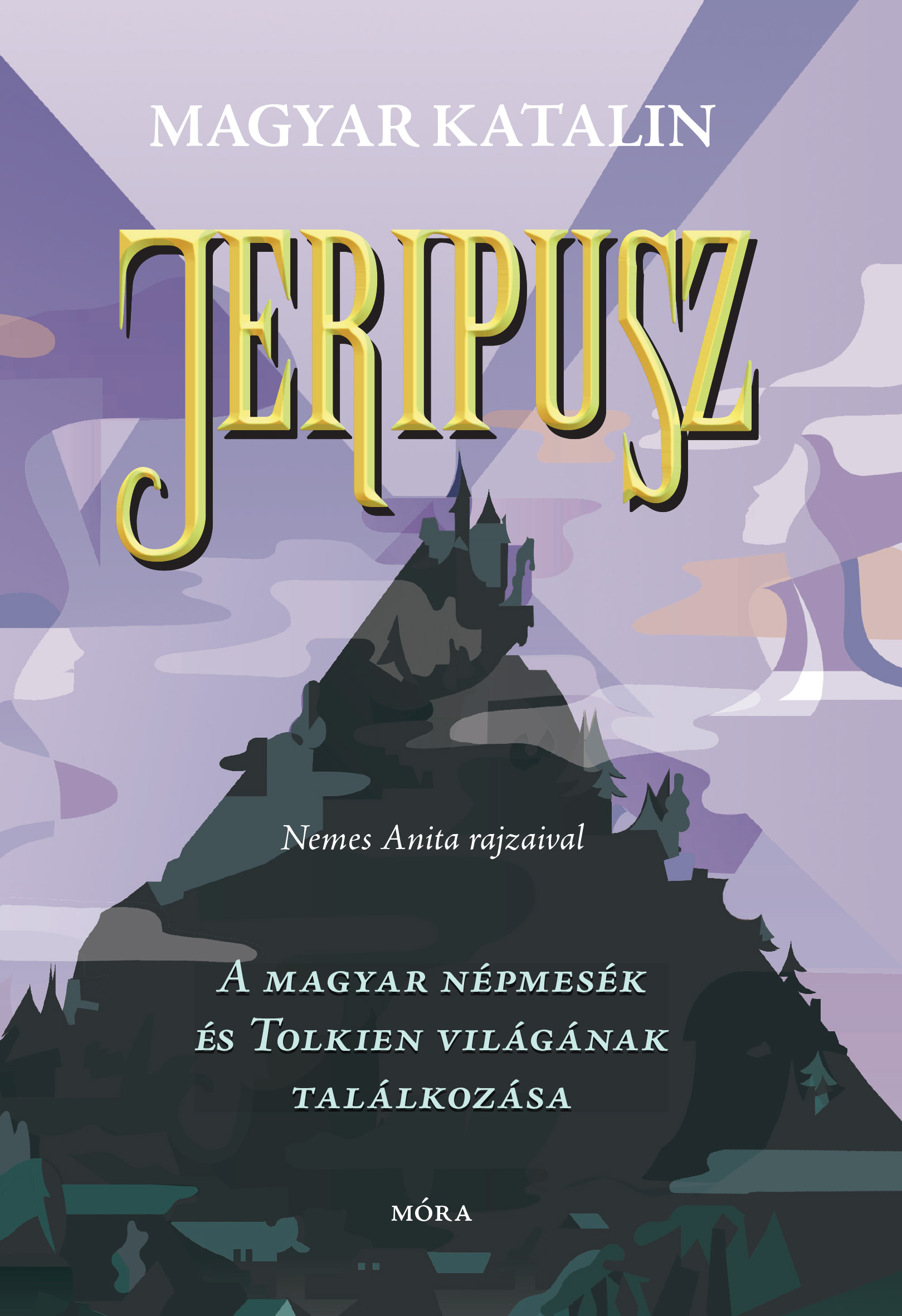 Jeripusz - A Magyar Népmesék És Tolkien Világának Találkozása