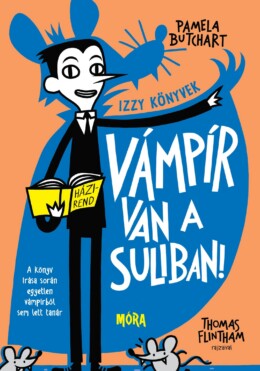 Vámpír Van A Suliban! - Izzy Könyvek