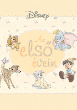 Disney - Az Első Éveim