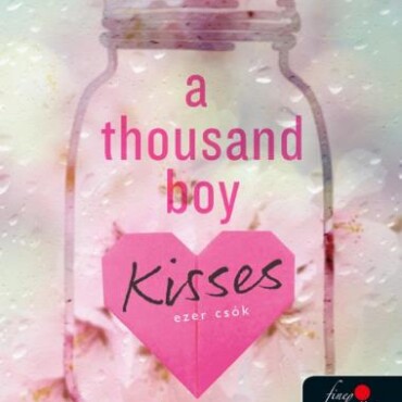 A Thousand Boy Kisses  Ezer Csók