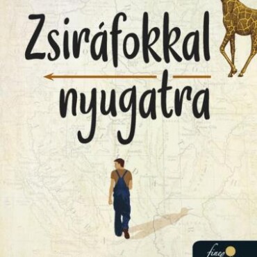 Zsiráfokkal Nyugatra