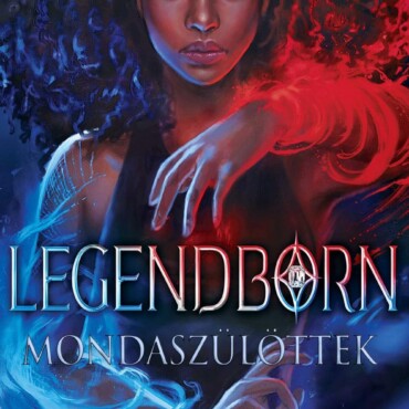 Legendborn - Mondaszülöttek