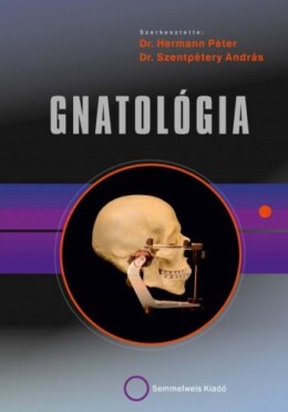 Gnatológia (2. Átdolgozott Kiadás)