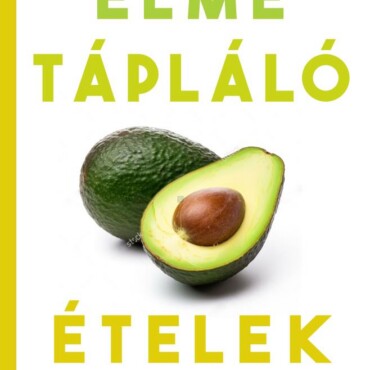 Elmetápláló Ételek