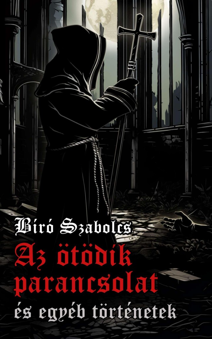 Az Ötödik Parancsolat És Egyéb Történetek