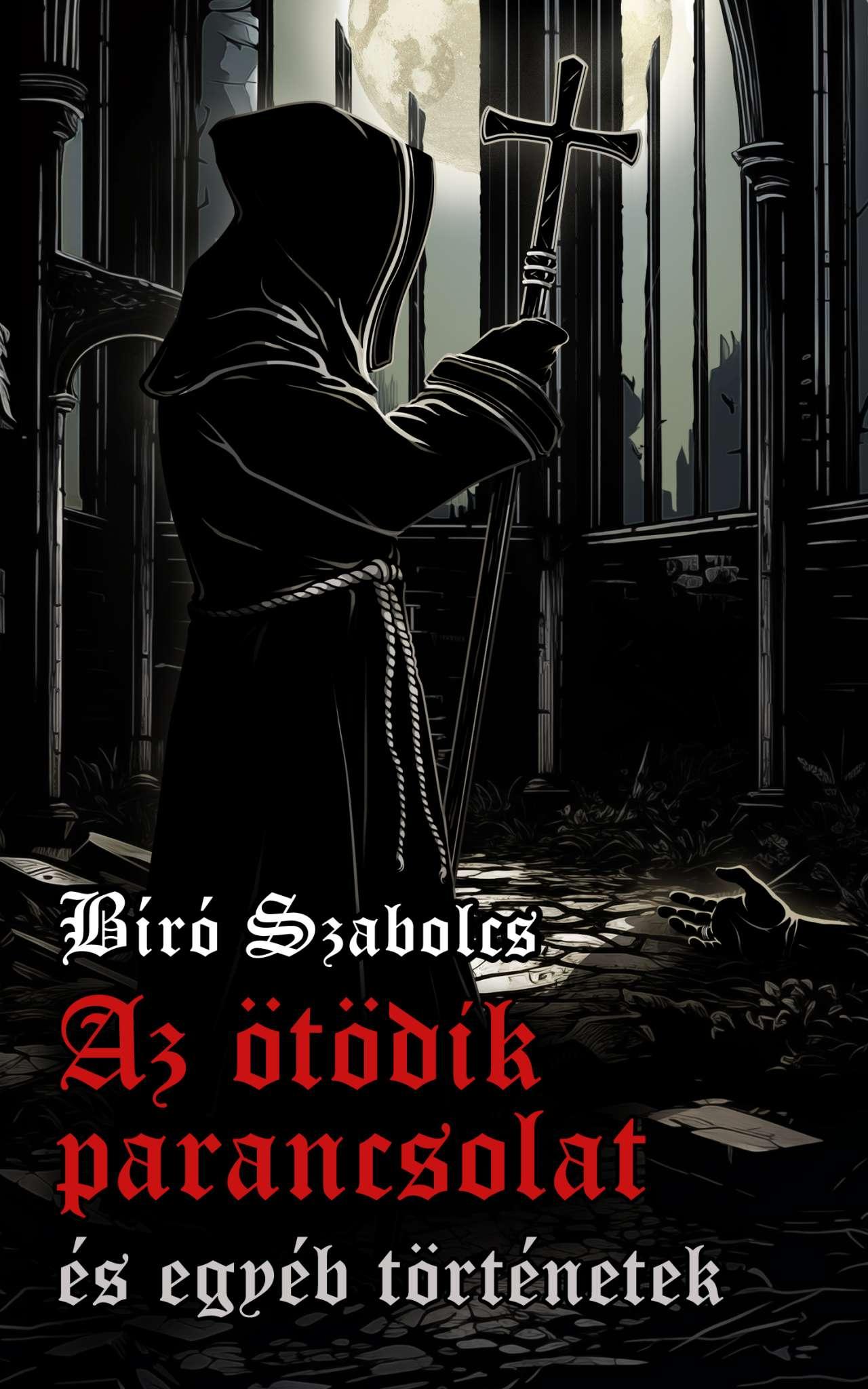 Az Ötödik Parancsolat És Egyéb Történetek