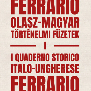 Ferrario: Olasz-Magyar Történelmi Füzetek I.  I Quaderno Storico Italo-Ungheres