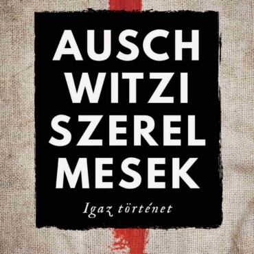 Auschwitzi Szerelmesek