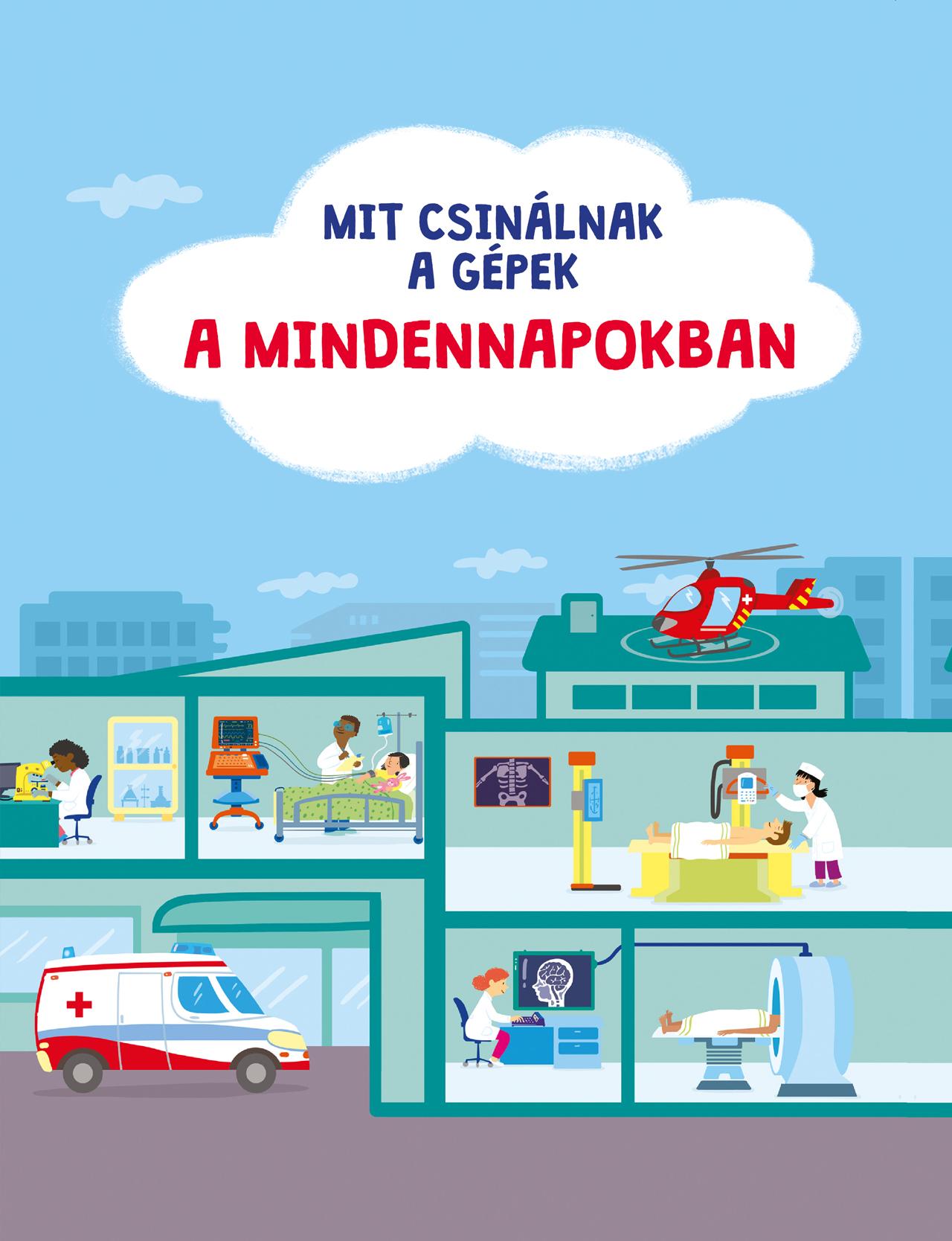 Mit Csinálnak A Gépek: A Mindennapokban