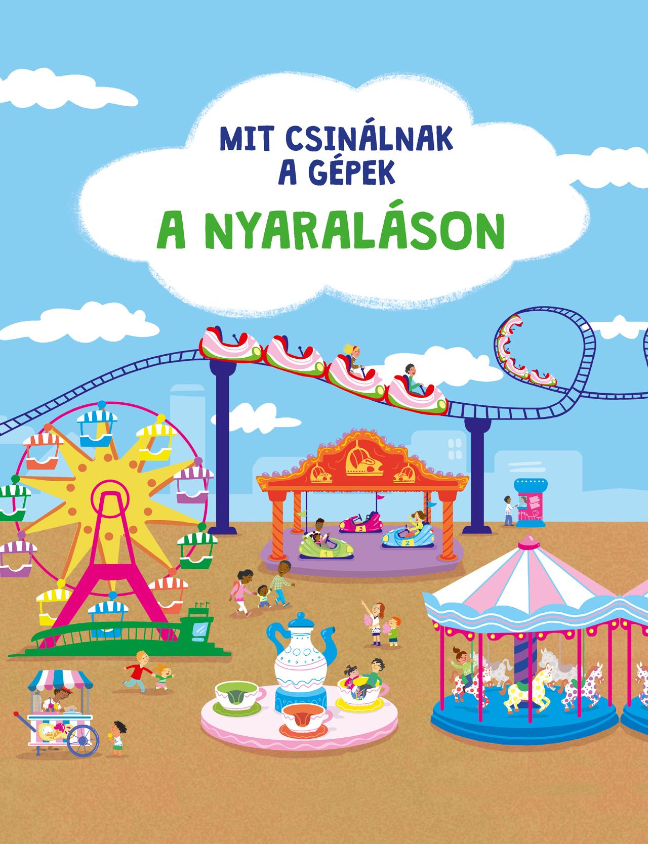 Mit Csinálnak A Gépek: A Nyaraláson