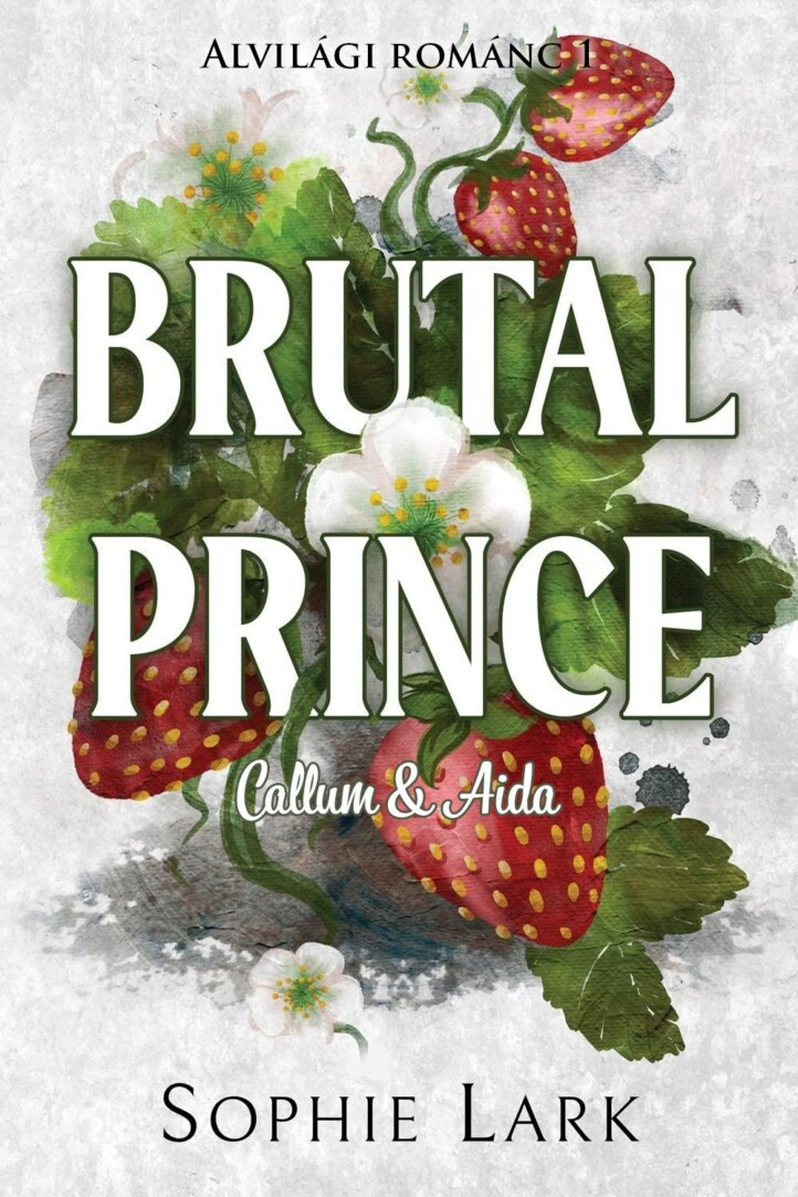 Brutal Prince - Alvilági Románc (Callum & Aida) Élfestett