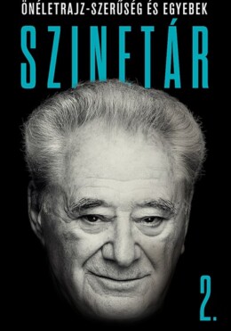 Szinetár 2. - Önéletrajz- Szerűség És Egyebek