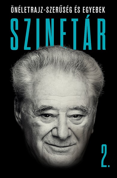 Szinetár 2. - Önéletrajz- Szerűség És Egyebek