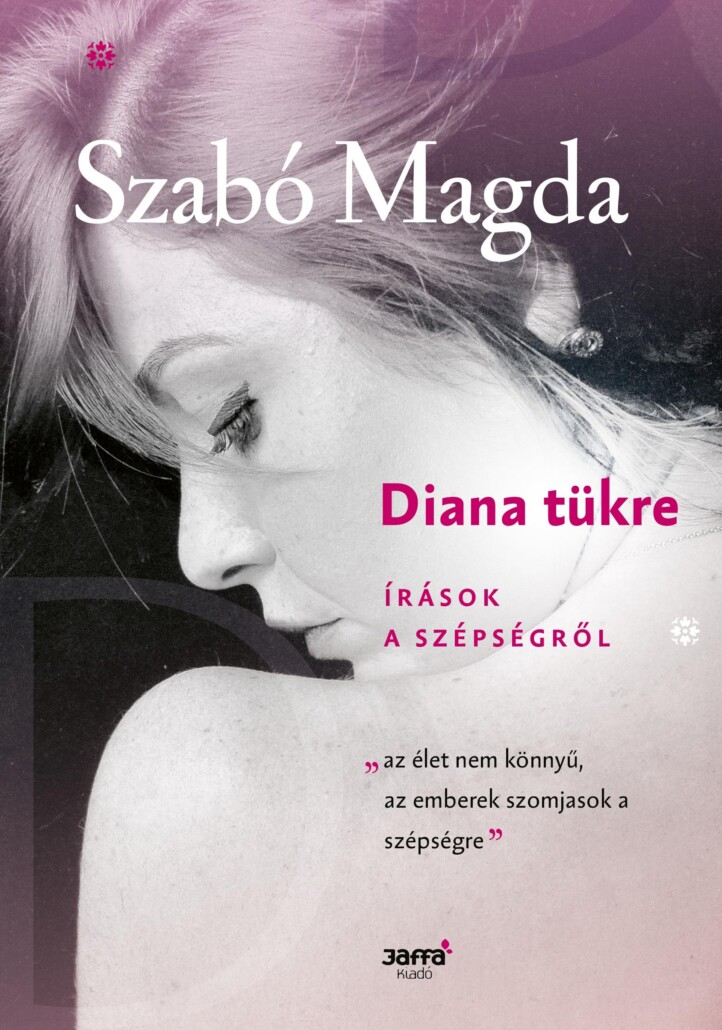 Diana Tükre - Írások A Szépségről