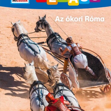 Az Ókori Róma - Mi Micsoda Olvasó