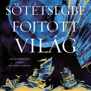 A Sötétségbe Fojtott Világ