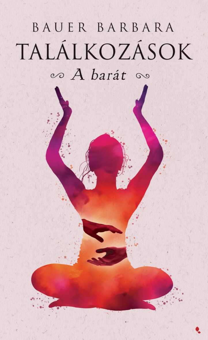 Találkozások - A Barát