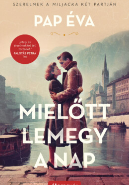Mielőtt Lemegy A Nap (Bővített Újrakiadás)