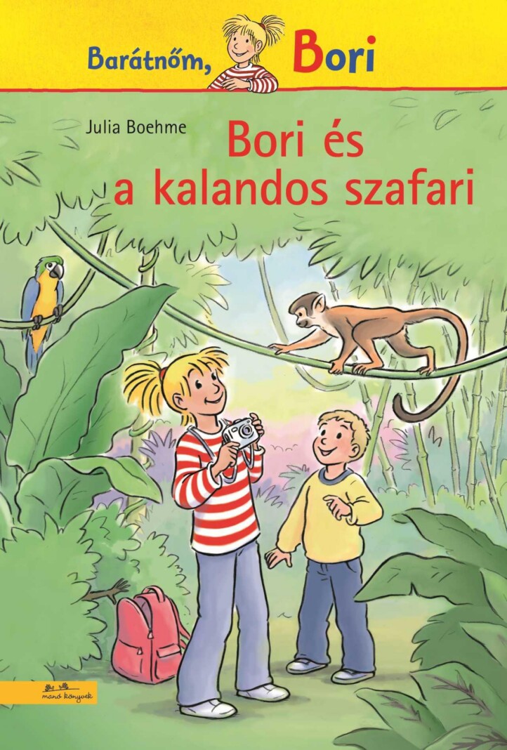 Bori És A Kalandos Szafari (Bori Regény 19.)