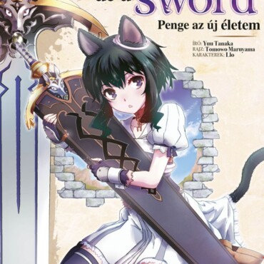 Reincarnated As A Sword - Penge Az Új Életem 1.