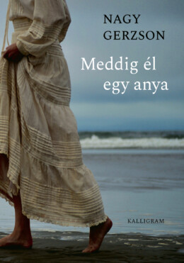 Meddig Él Egy Anya