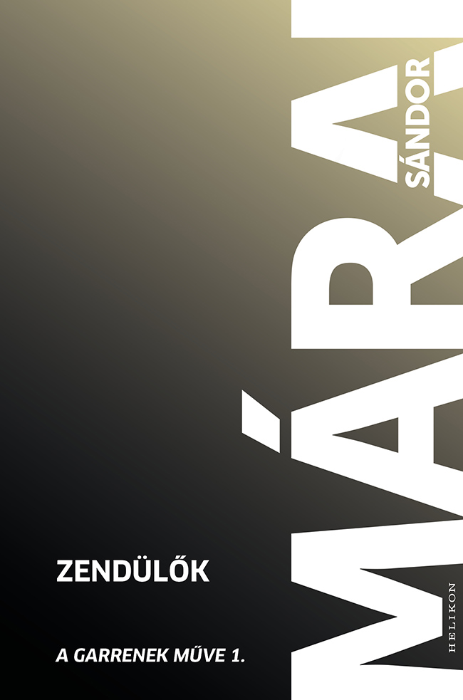 Zendülők - A Garrenek Műve 1.