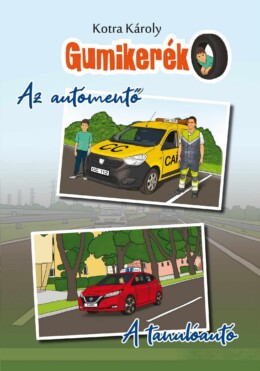 Gumikerék (Az Autómentő/A Tanulóautó)