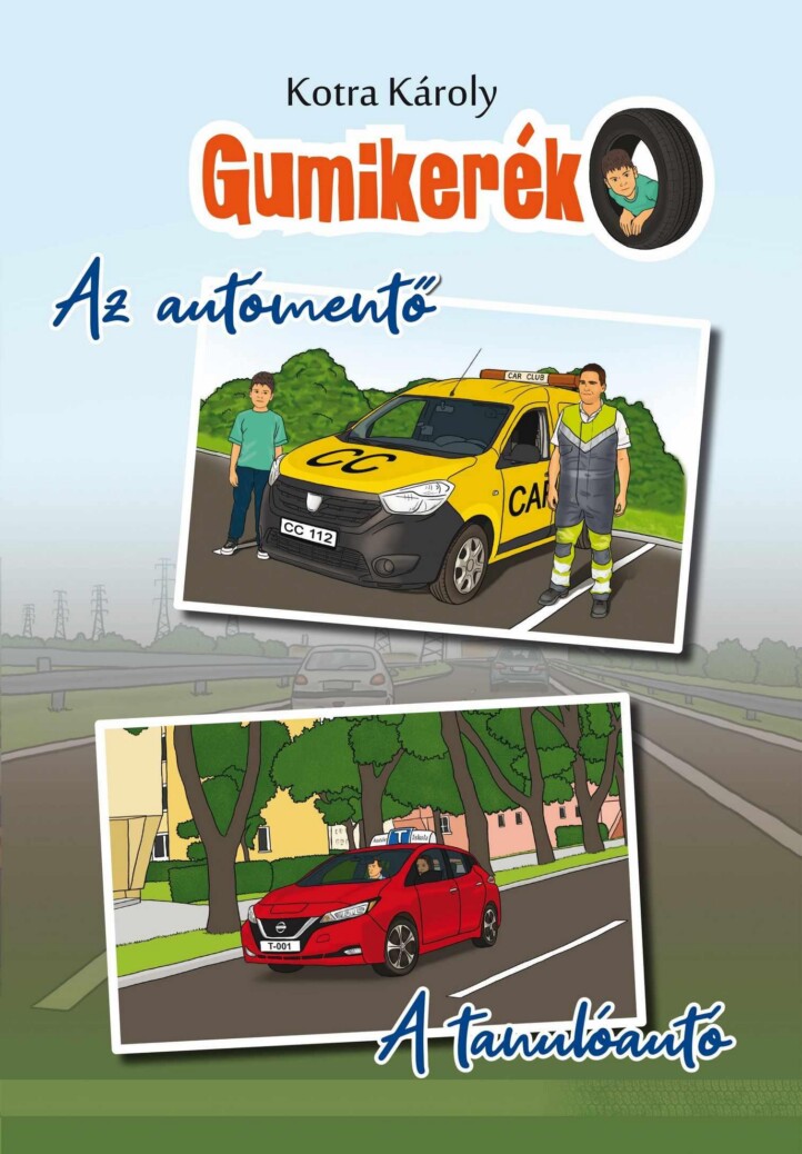 Gumikerék (Az Autómentő/A Tanulóautó)