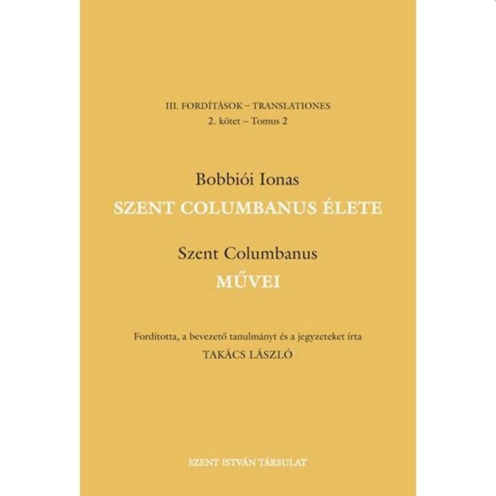 Szent Columbanus Élete, Művei