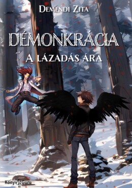 Démonkrácia - A Lázadás Ára