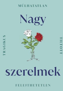 Nagy Szerelmek