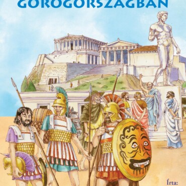 Élet Az Ókori Görögországban - Olvass Velünk! (2) -