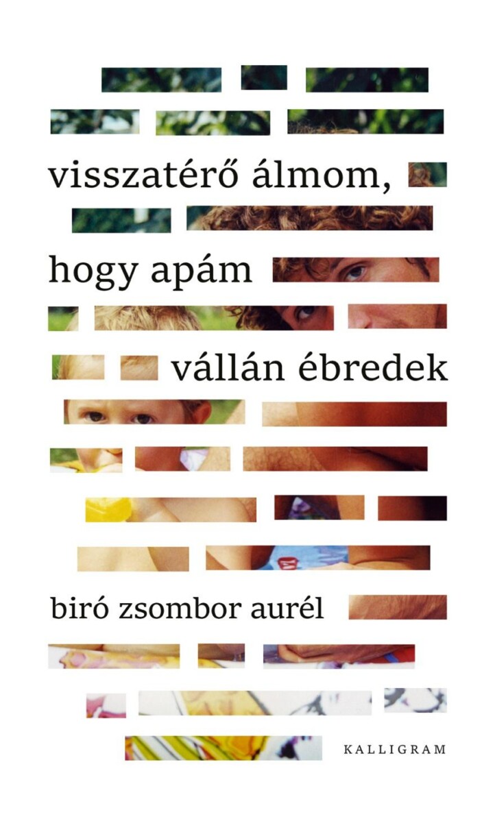 Visszatérő Álmom, Hogy Apám Vállán Ébredek