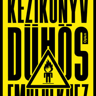 Kézikönyv Dühös Emberekhez
