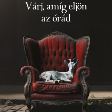 Várj, Amíg Eljön Az Órád