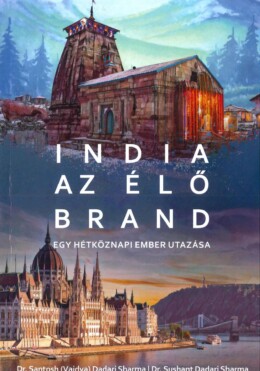 India Az Élő Brand - Egy Hétköznapi Ember Utazása