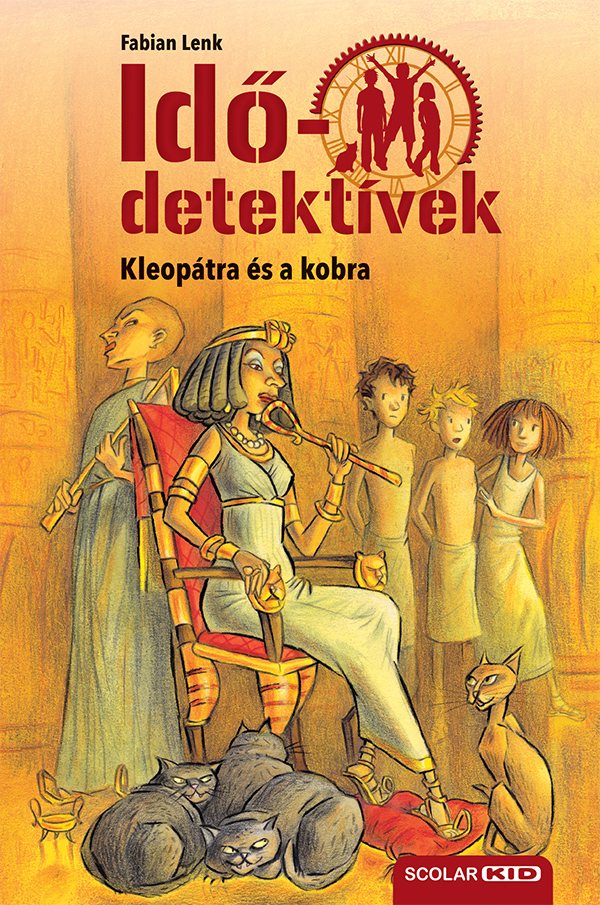 Kleopátra És A Kobra (Idődetektívek 7.) 2. Kiadás