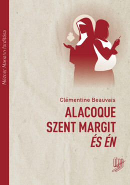 Alacoque Szent Margit És Én