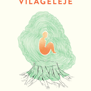 Világeleje - A Jó Élet Keresése Az Ökológiai Válság Korában