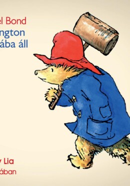 Paddington Munkába Áll - Hangoskönyv