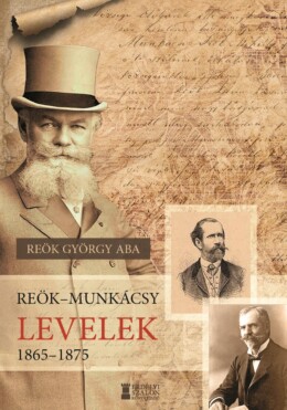 ReökMunkácsy Levelek, 18651877
