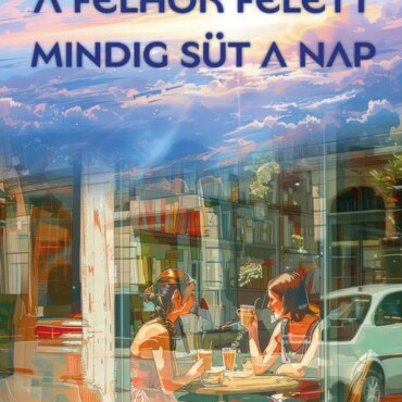 A Felhők Felett Mindig Süt A Nap