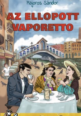 Az Ellopott Vaporetto - Hullajó Zsebkönyvek 1.