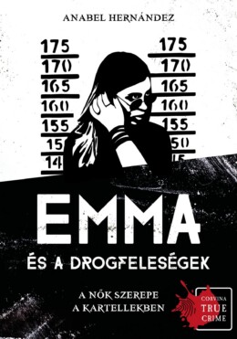 Emma És A Drogfeleségek - A Nők Szerepe A Kartellekben