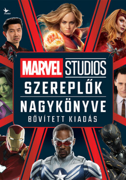 Marvel Studios - Szereplők Nagykönyve - Bővített Kiadás
