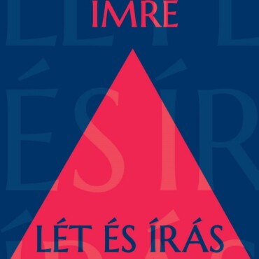 Lét És Írás - Feljegyzések 1959-1973