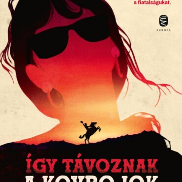 Így Távoznak A Kovbojok