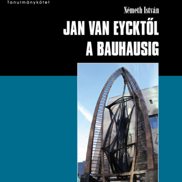 Jan Van Eycktől A Bauhausig