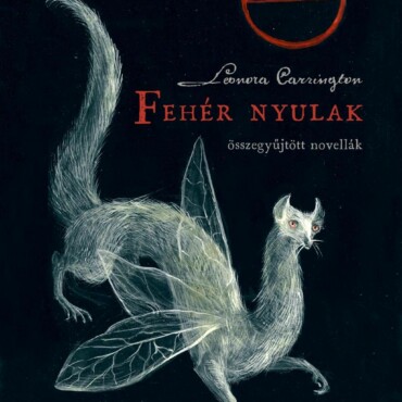 Fehér Nyulak - Összegyűjtött Novellák